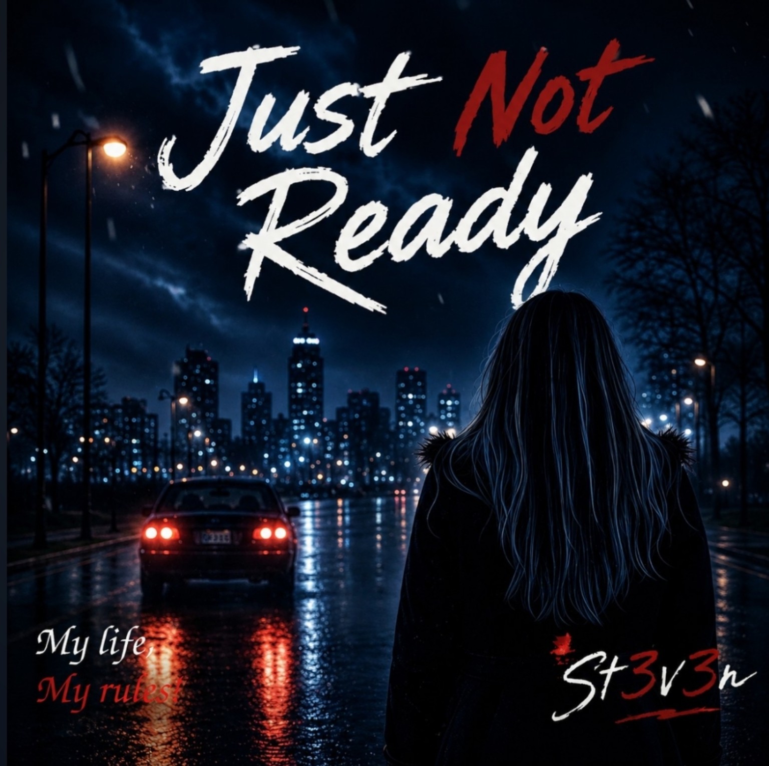 Just Not Ready by ST3V3N — Track Cover